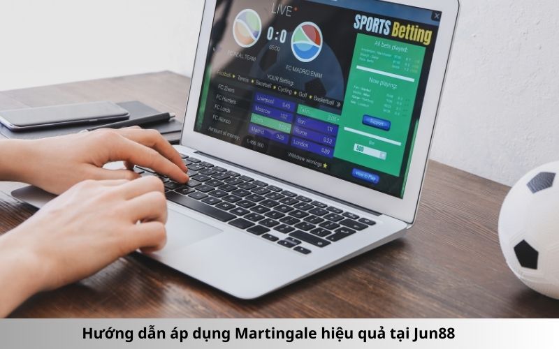 Hướng dẫn áp dụng Martingale hiệu quả tại Jun88